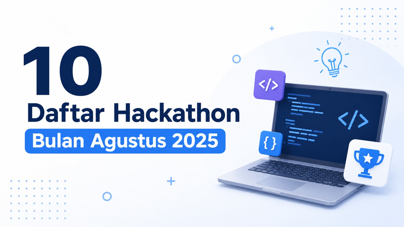 10 Daftar Hackathon Bulan Agustus 2025